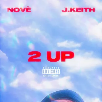 2 Up by Ezra Violet