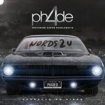 Words 2 U by PH4DE