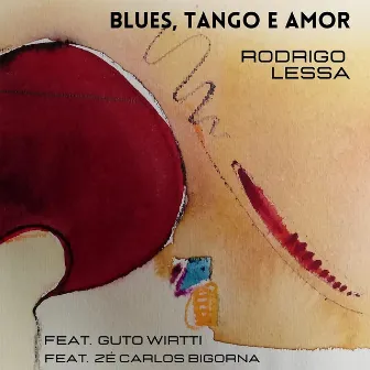 Blues, tango e amor by Rodrigo Lessa