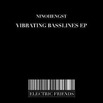 Vibrating Basslines EP by NinoHengst