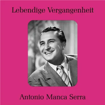 Lebendige Vergangenheit - Antonio Manca Serra by Antonio Manca Serra