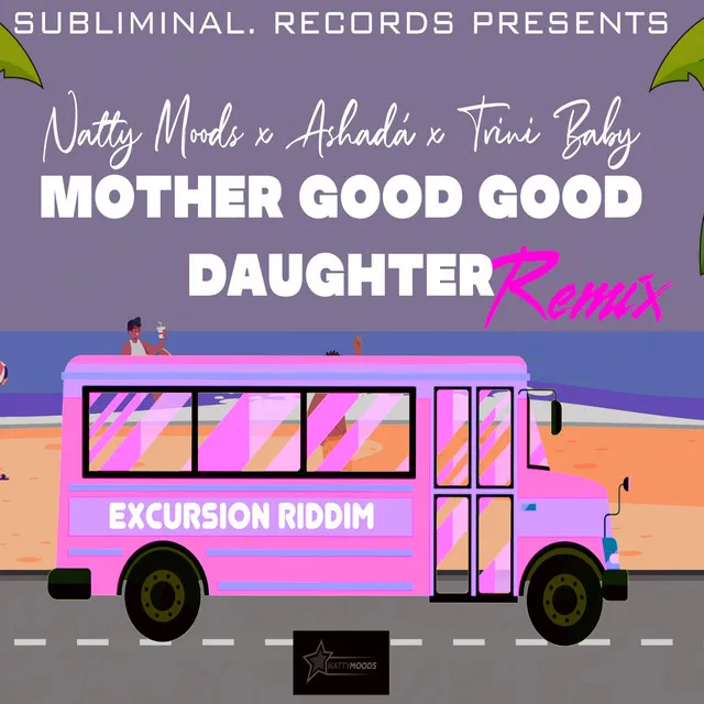 Mother Good Good Daughter - Remix