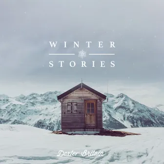 Winter Stories by Dexter Britain