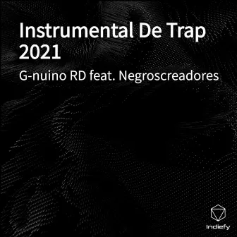 Instrumental De Trap 2021 by G-nuino RD