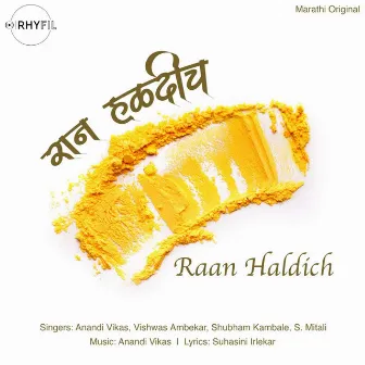 Raan Haldich by Anandi Vikas