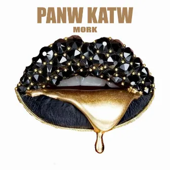 Panw Katw by MORK