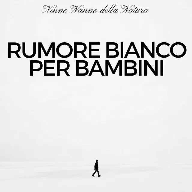 Rumore Bianco per Bambini - Ninne Nanne della Natura