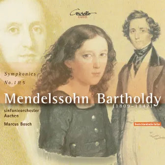 Felix Mendelssohn: Symphonies Nos. 1 & 5 by Sinfonieorchester Aachen