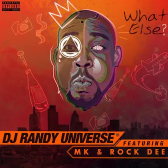 What Else? by DJ Randy Universe