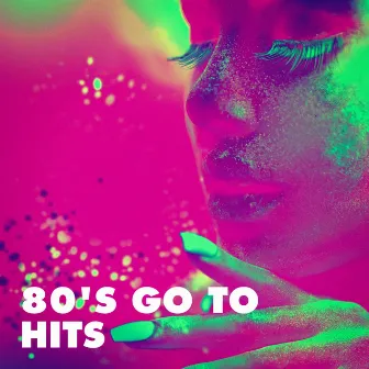 80's Go to Hits by 80's & 90's Pop Divas