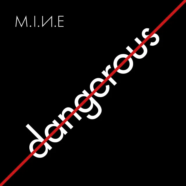 Dangerous