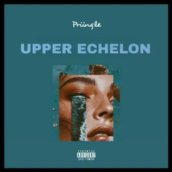 Upper Echelon by Priingle