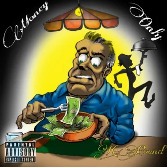 Money Only by K-Pound