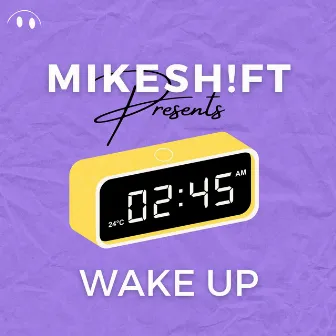 Wake Up by MIKESH!FT