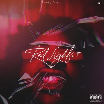 Red Lights by Marky Blacc