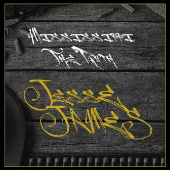 Jesse James by Mississippi the Truth