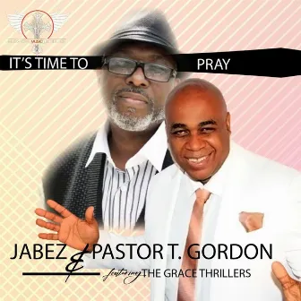 It's Time to Pray by Jabez