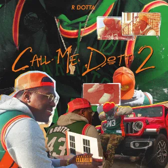 Call Me Dott 2 by R Dotta