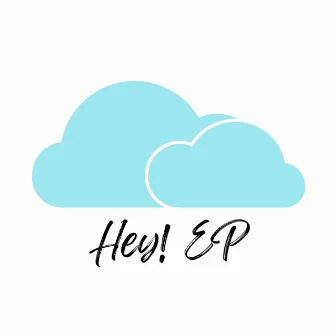 Hey! EP by Drmwlkr