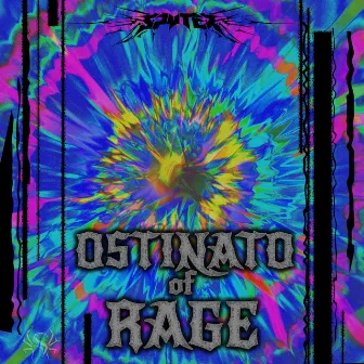 Ostinato of Rage by SPYTER