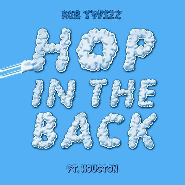 Hop in the Back (feat. Houston)