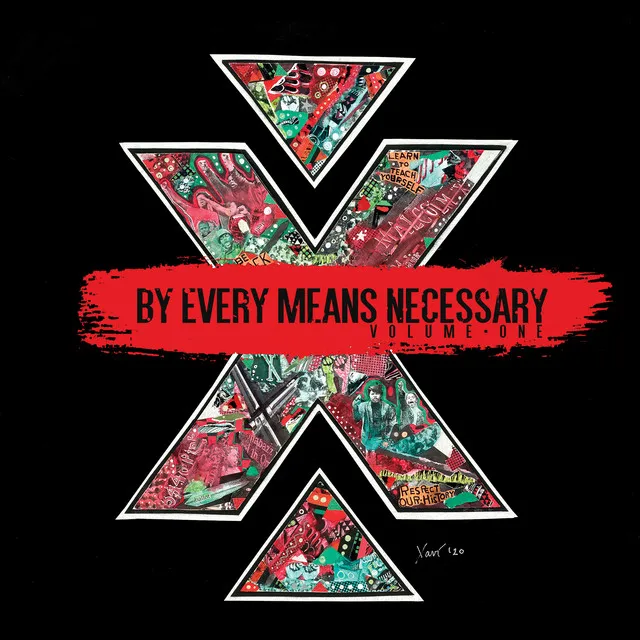 By Every Means Necessary, Vol. 1