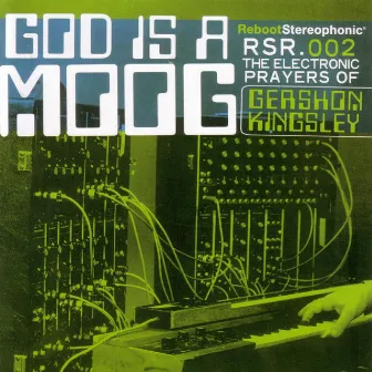 God Is A Moog by Gershon Kingsley