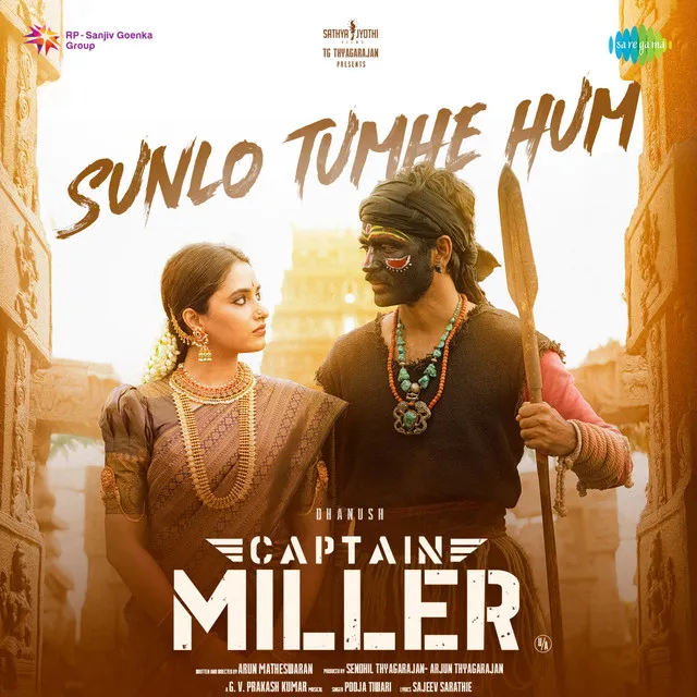 Sunlo Tumhe Hum (From "Captain Miller")