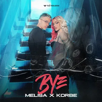 Bye by Melisa