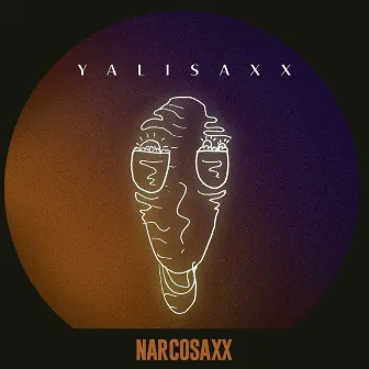 Narcosaxx by Yalisaxx