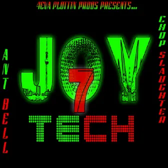 Joy 7 Tech by Chop Slaughter