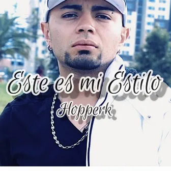 Este Es Mi Estilo by Hopperk