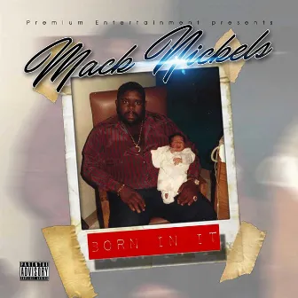 Born in It by Mack Nickels