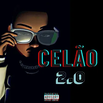 2.0 by Celão