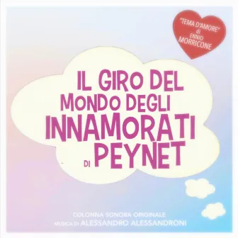 Il giro del mondo degli innamorati di Peynet (Original Motion Picture Soundtrack) by Alessandro Alessandroni