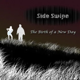 Birth of a New Day EP by Sideswipe