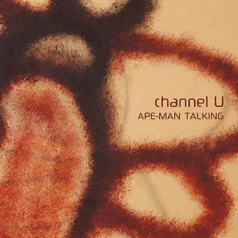 Ape-Man Talking by channel U