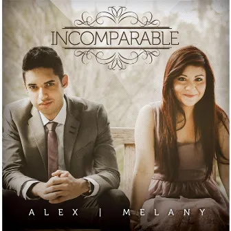 Incomparable by Alex & Melany