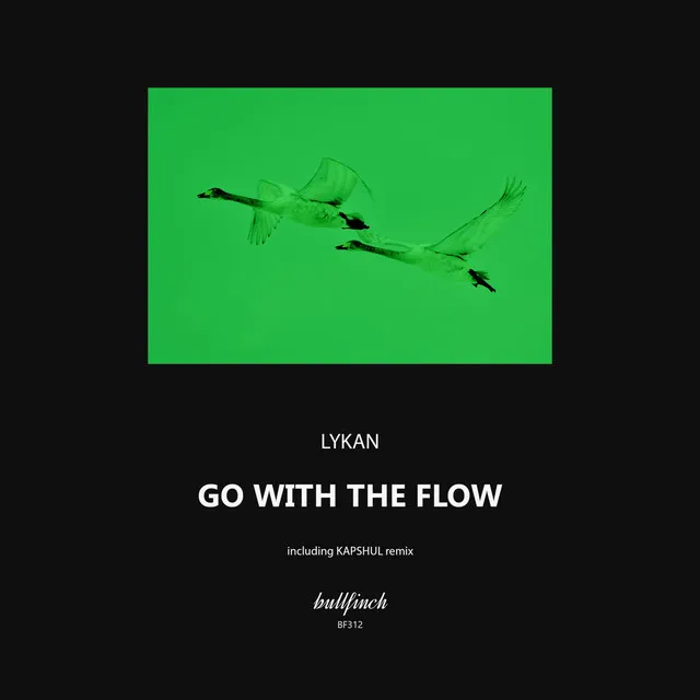 Go With the Flow - Kapshul Remix