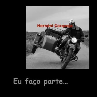 Eu Faço Parte... by Hernâni Carqueja