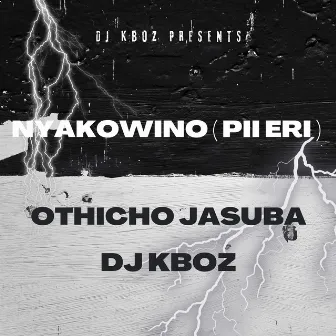 Nyakowino (Pii Eri) by DJ Kboz