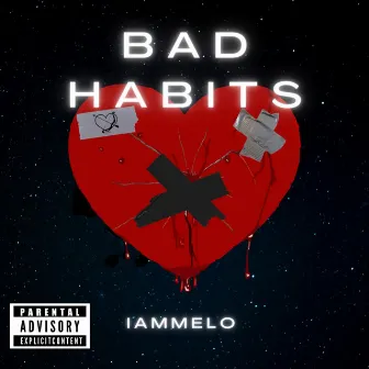 Bad Habits by IAMMELO