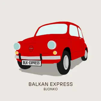 Balkan Express by Bjonko