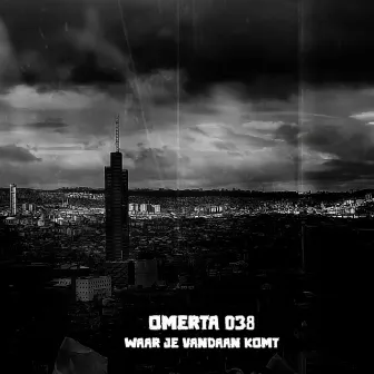 Waar Je Vandaan Komt by Omerta038