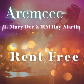 Rent Free by RM Ray Martin