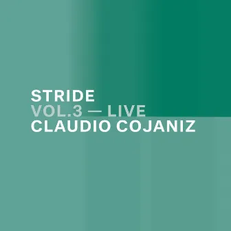 Stride Vol. 3 - Live by Claudio Cojaniz