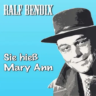 Sie hieß Mary Ann by Ralf Bendix