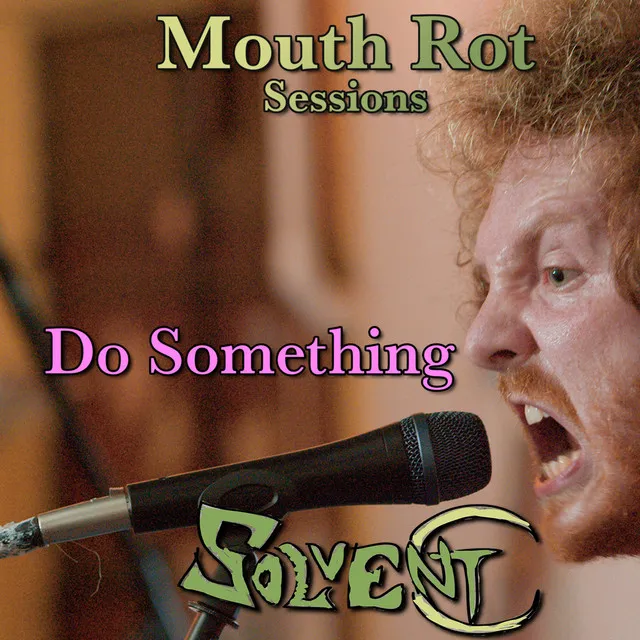 Do Something - Mouth Rot Sessions - Live