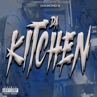 Da Kitchen by Diamond G