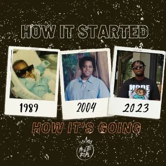 How it Started How it's Going by Hi-Lite Real